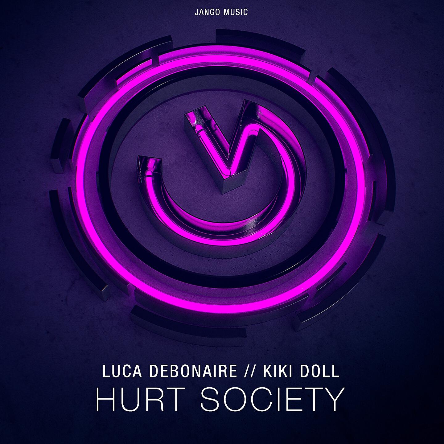 Luca Debonaire - Hurt Society (Club Mix)