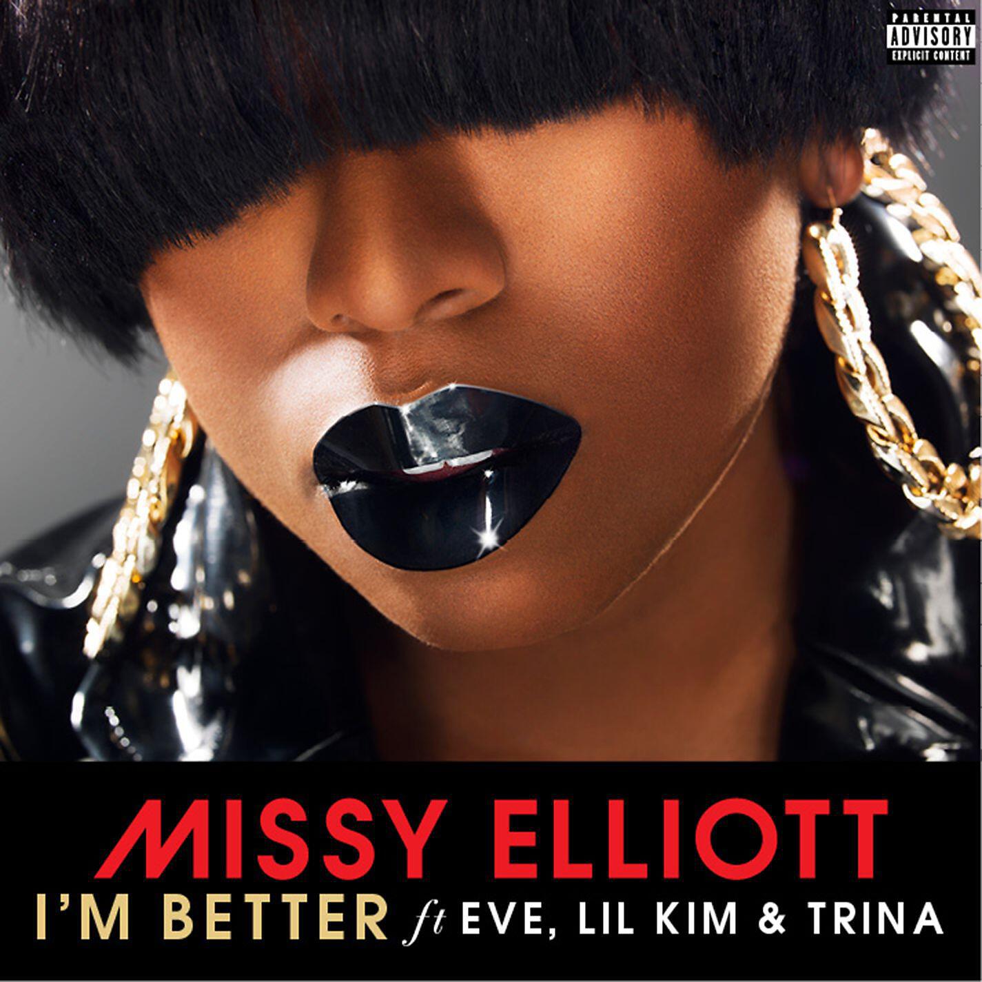 Missy Elliott - I'm Better (feat. Eve, Lil Kim & Trina)