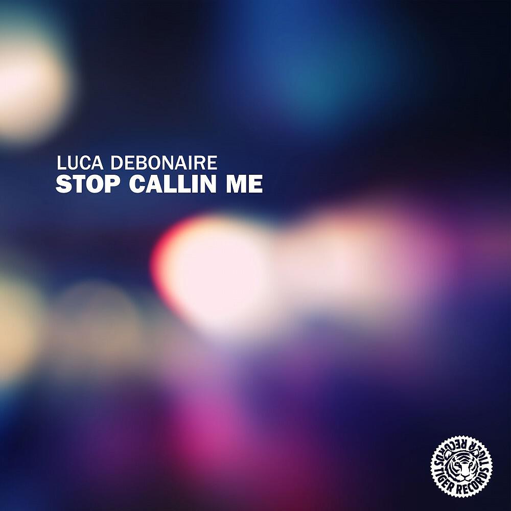 Luca Debonaire - Stop Callin Me (Saint Tropez Caps Nu Disco Mix)