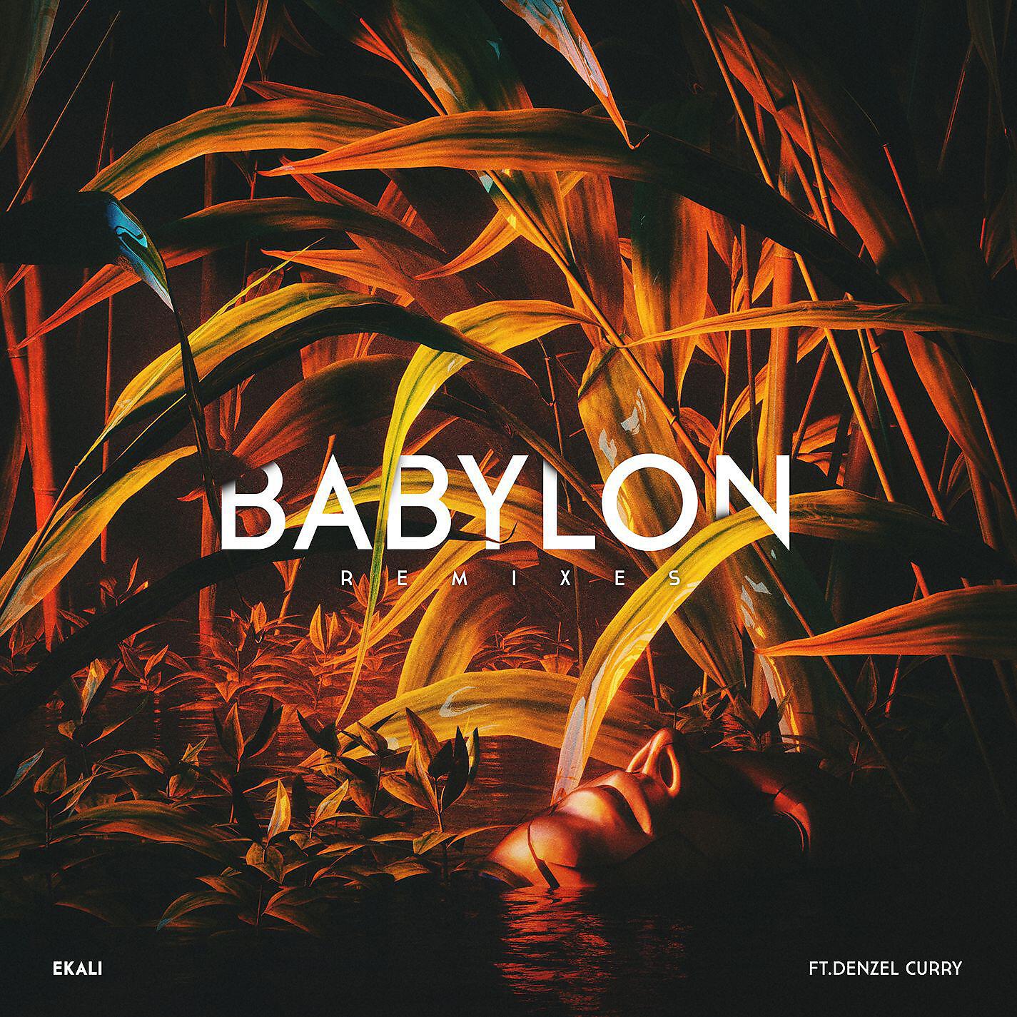 Ekali - Babylon (feat. Denzel Curry) [Skrillex & Ronny J Remix]