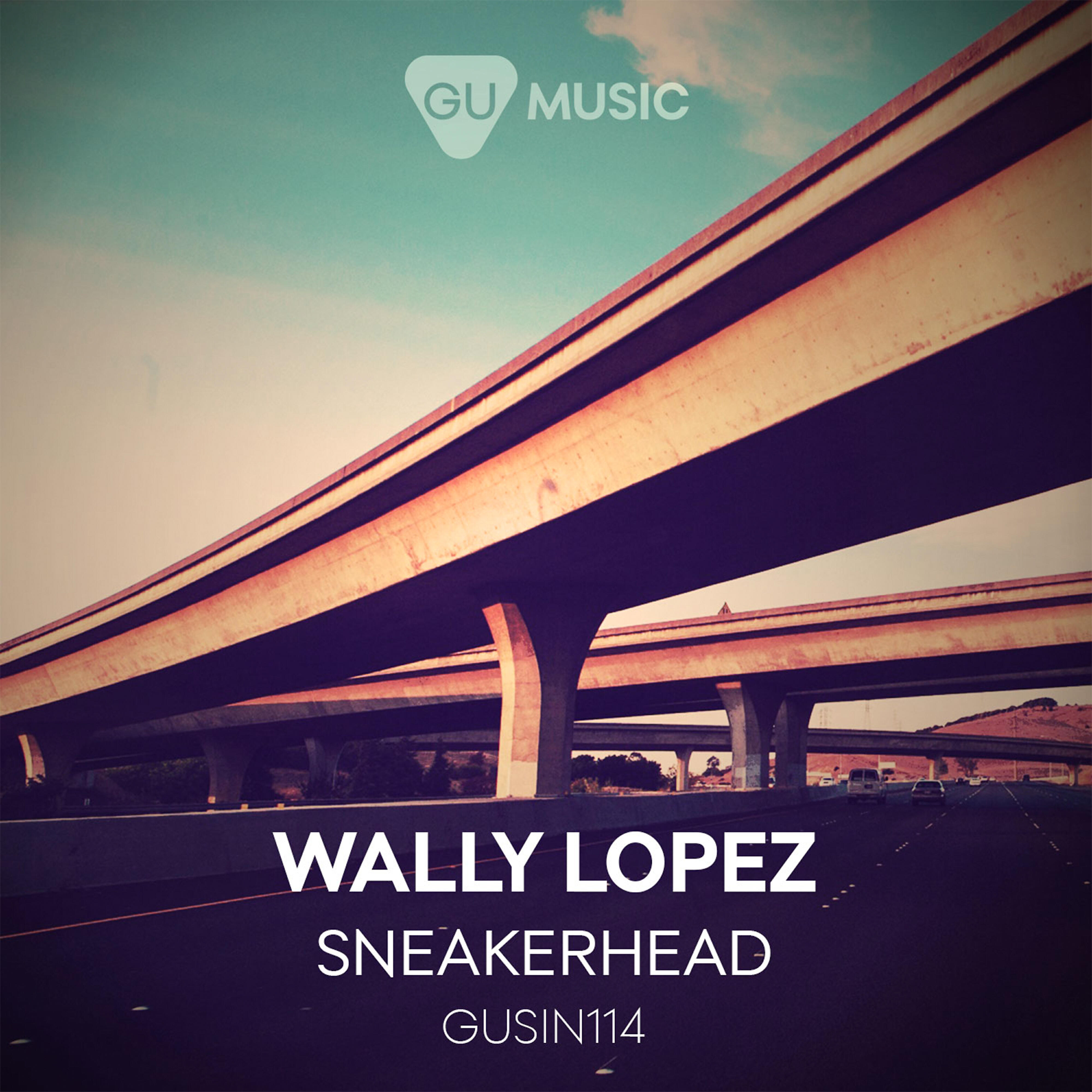Wally Lopez - Sneakerhead (Gorge Remix)