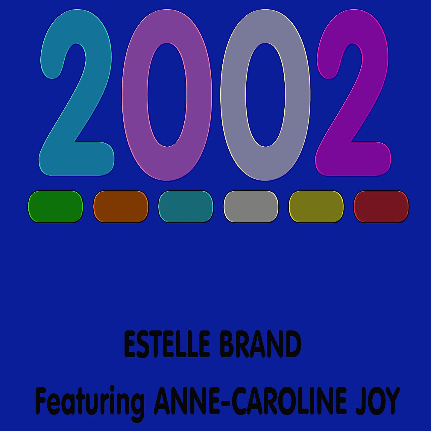 Estelle Brand - 2002 (Anne-Marie Cover Mix)