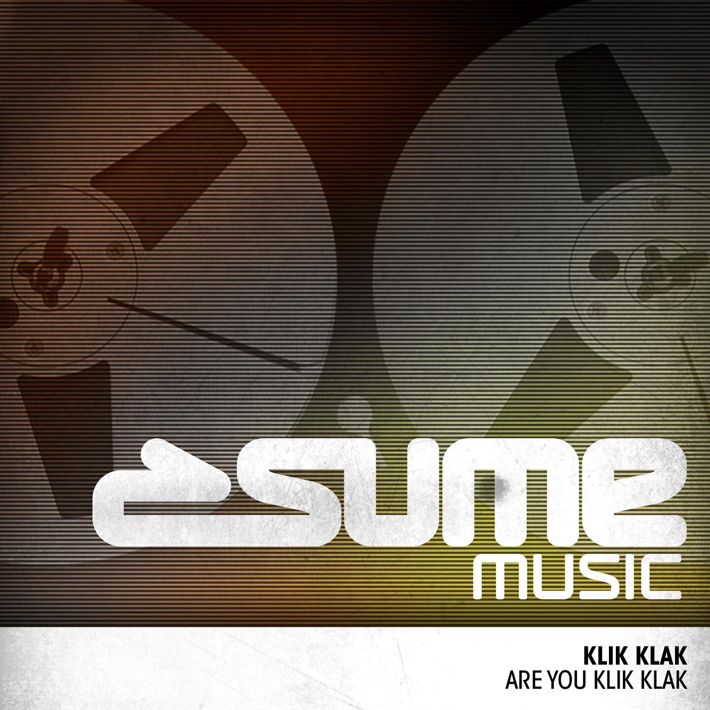 Klik Klak - Are You Klik Klak (Homeaffairs Remix)