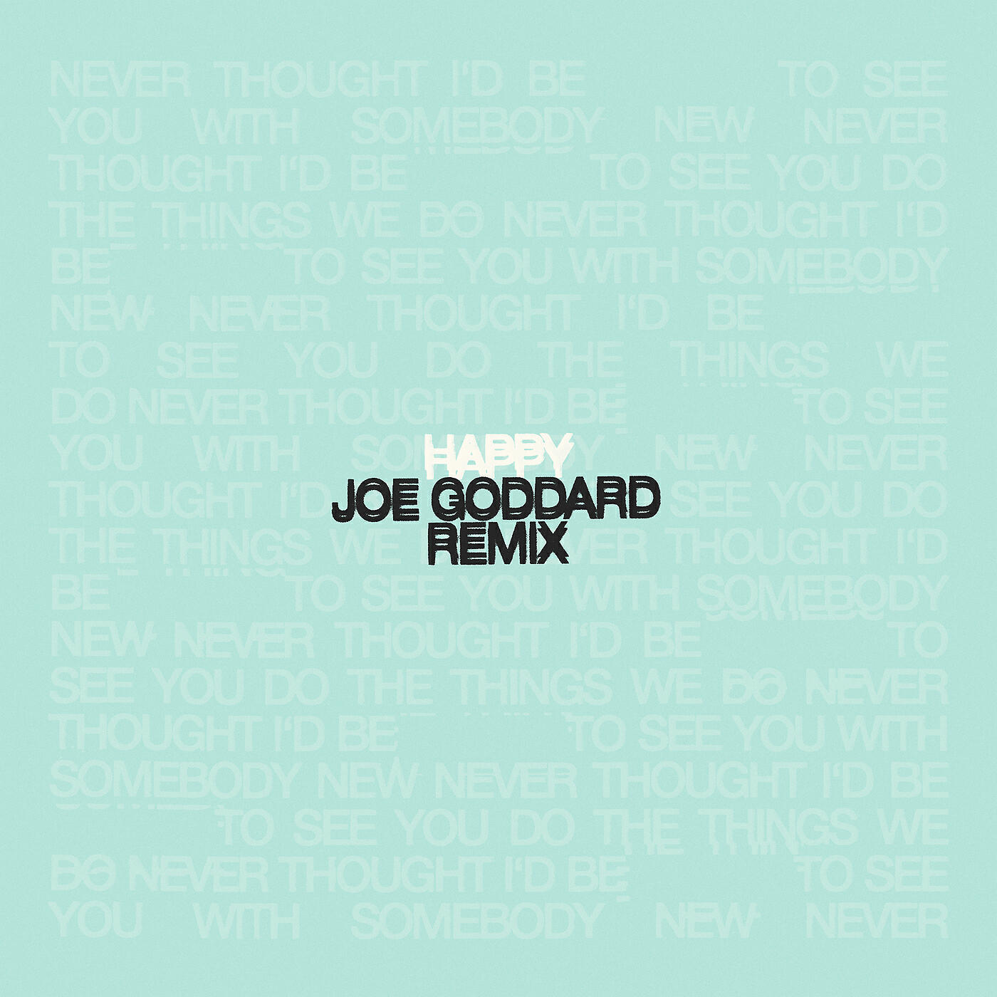 Oh Wonder - Happy (Joe Goddard Remix)
