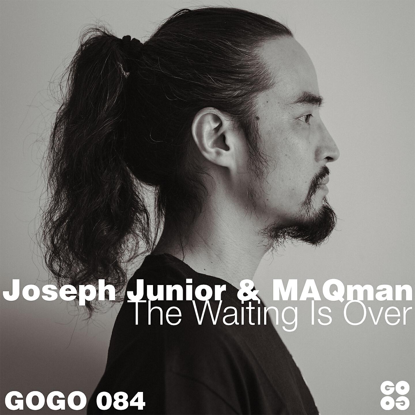 Joseph Junior - The Waiting Is Over (Maqman Classic Main)