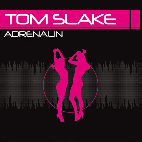 Tom Slake - Adrenalin