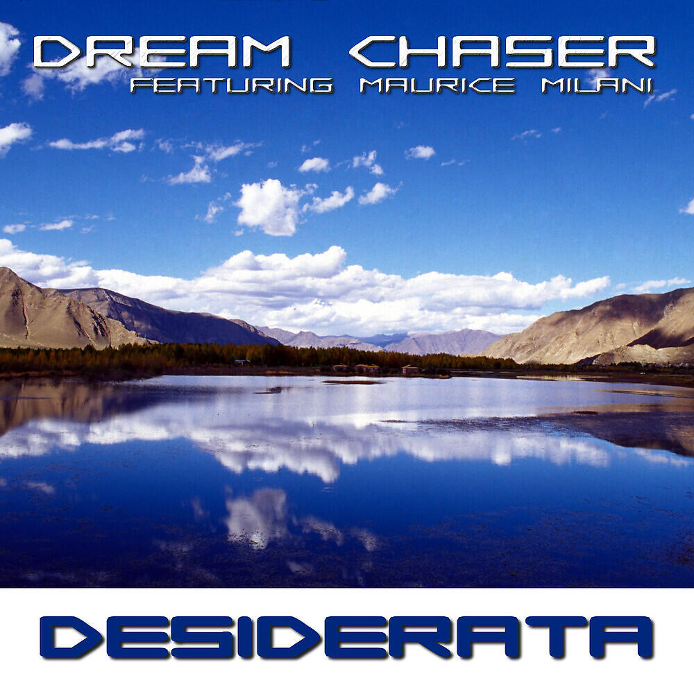 Dream Chaser - Desiderata (Radio Edit)