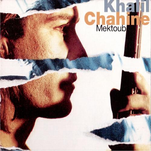 Khalil Chahine - Mektoub 3