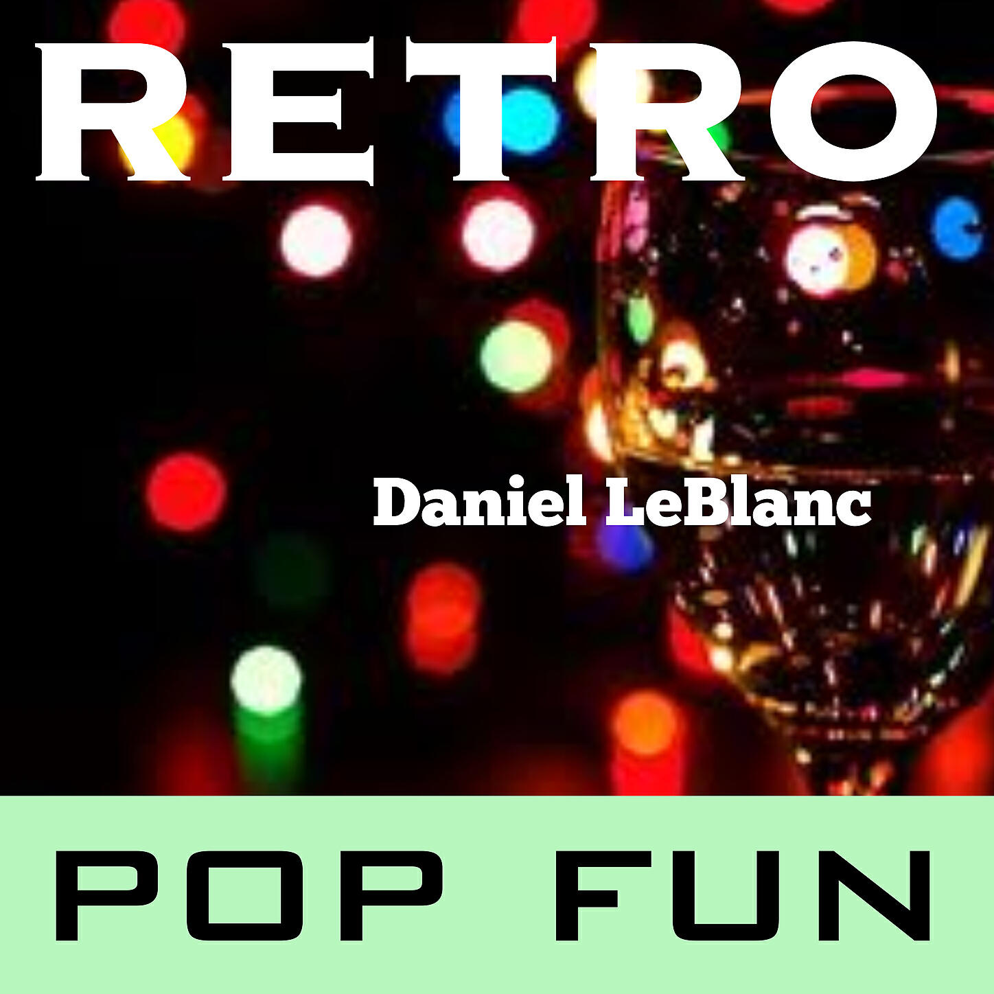 Daniel LeBlanc - Chunk O Funk