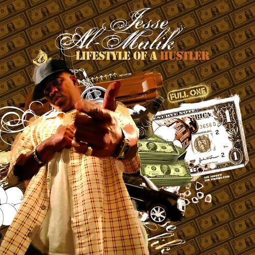 Jesse Al Malik - Lifestyle of a hustler