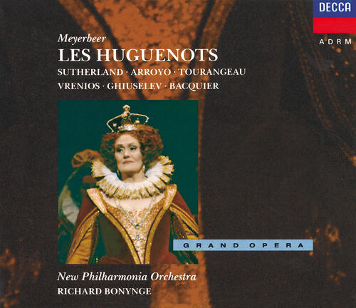 Dame Joan Sutherland - Meyerbeer: Les Huguenots / Act 2 - Et maintenant je dois offrir