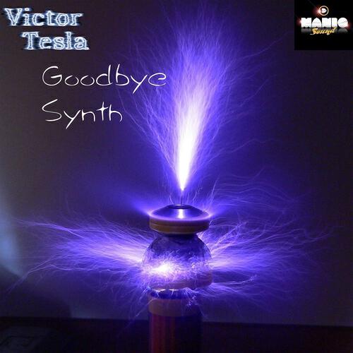 Victor Tesla - Goodbye Synth (Original)