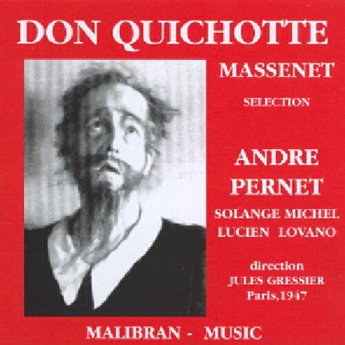 André Pernet - Don quichotte : Acte iv - la fête dans le patio de dulcinée - elle a douté