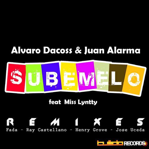 Alvaro Dacoss - Subemelo (Henry Grove Rmx)