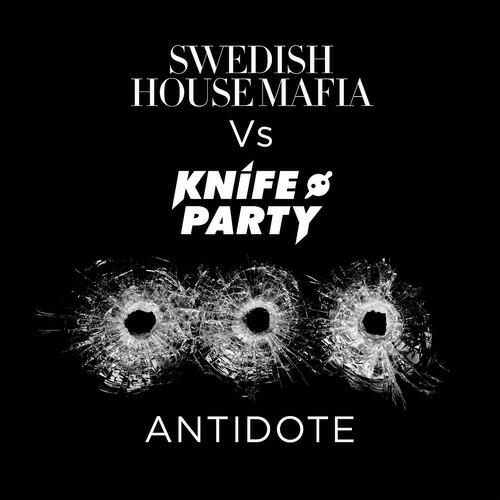 Swedish House Mafia - Antidote (Knife Party Dub)