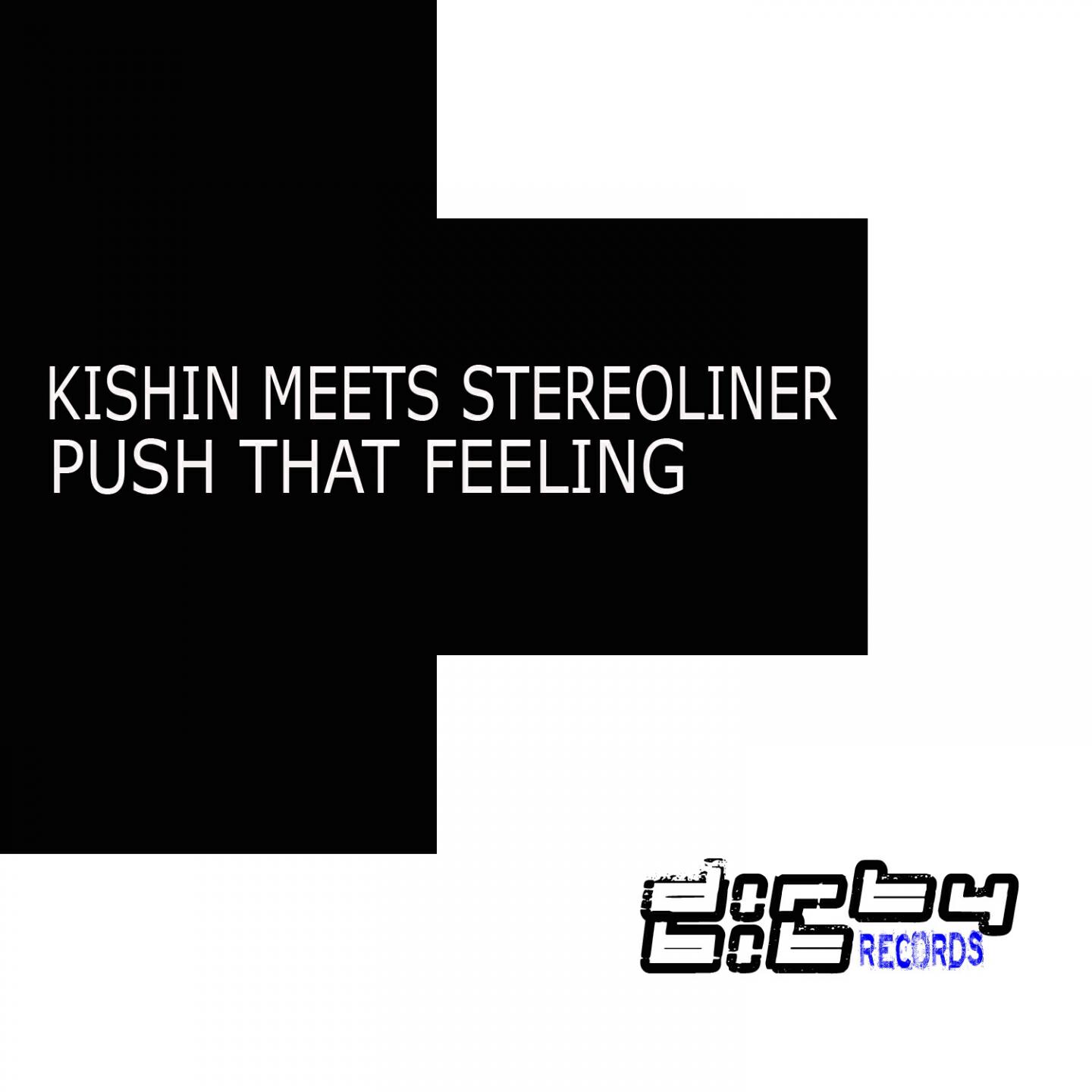 Kishin - Push That Feeling (Stereoliner Mix)