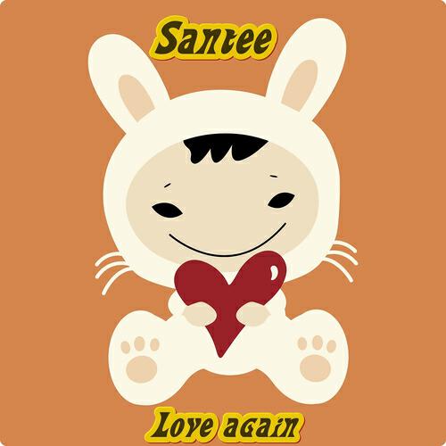 Santee - Love Again