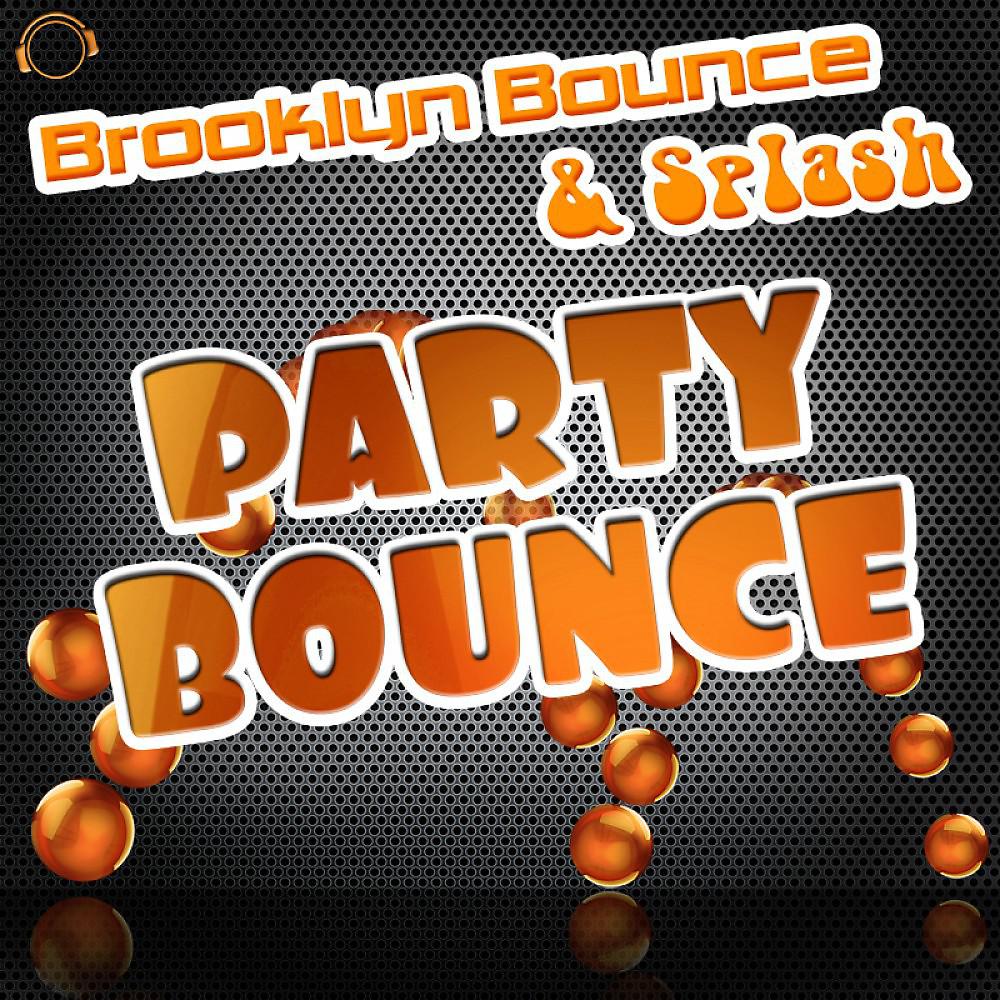 Brooklyn Bounce & Splash - Party Bounce (Studio-X Remix)