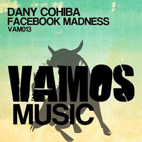 Dany Cohiba - Facebook Madness (Willy Sanjuan Old School Remix)