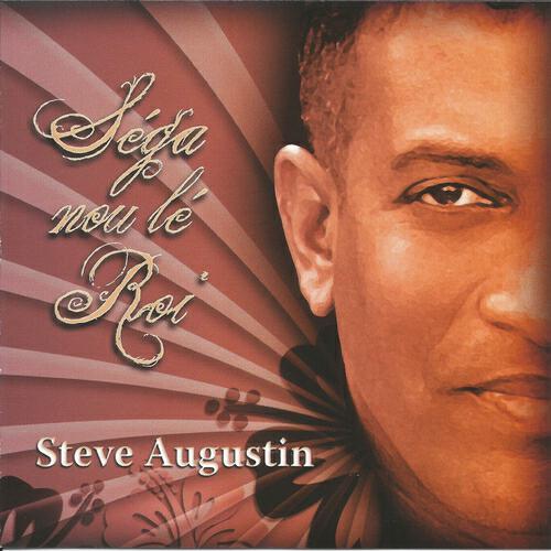 Steve Augustin - Séga nou lé roi