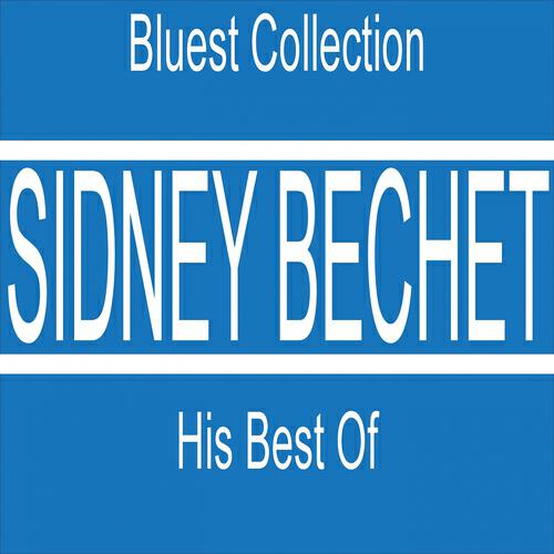 Sidney Bechet - Sweetie Dear