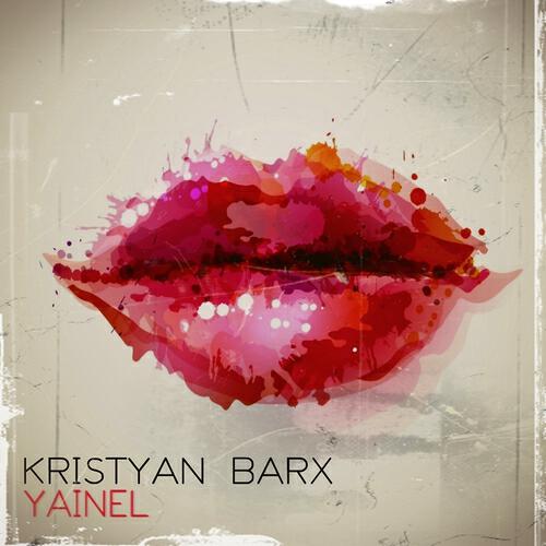 Kristyan Barx - Yainel (Original Mix)