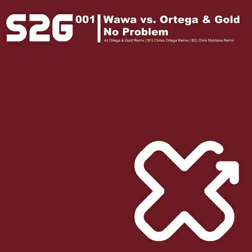 Wawa - No Problem (Ortega & Gold Mix)