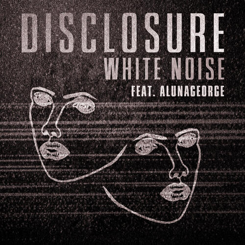 Disclosure - White Noise