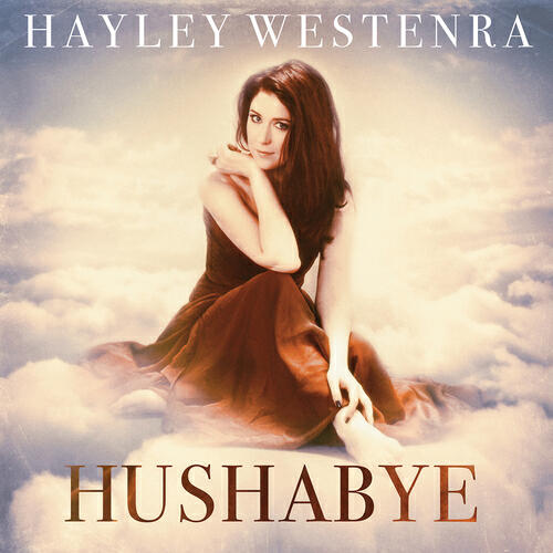 Hayley Westenra - Churchill, Washington: Baby Mine