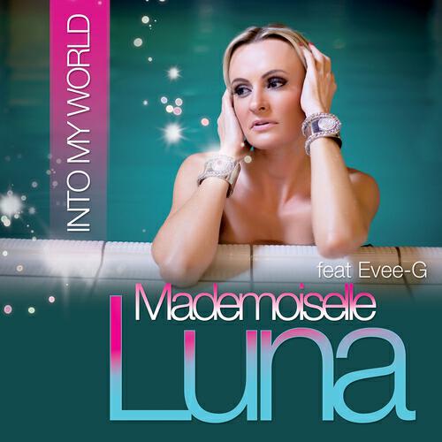 Mademoiselle Luna - Into My World (Strange Antibody Remix)