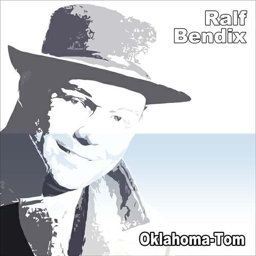Ralf Bendix - Oklahoma-Tom