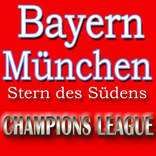 The Supporter - Hymne Bayern München (Stern des Südens - Champions League)