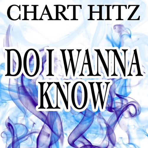 Chart Hitz - Do I Wanna Know