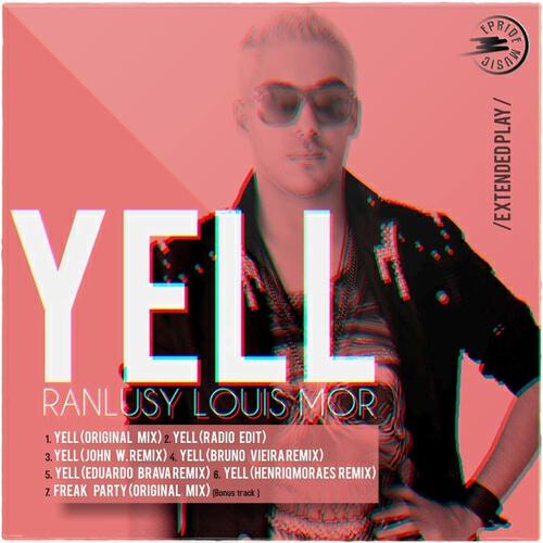 Ranlusy Louis Mor - Yell (HenriqMoraes Big Room Mix)