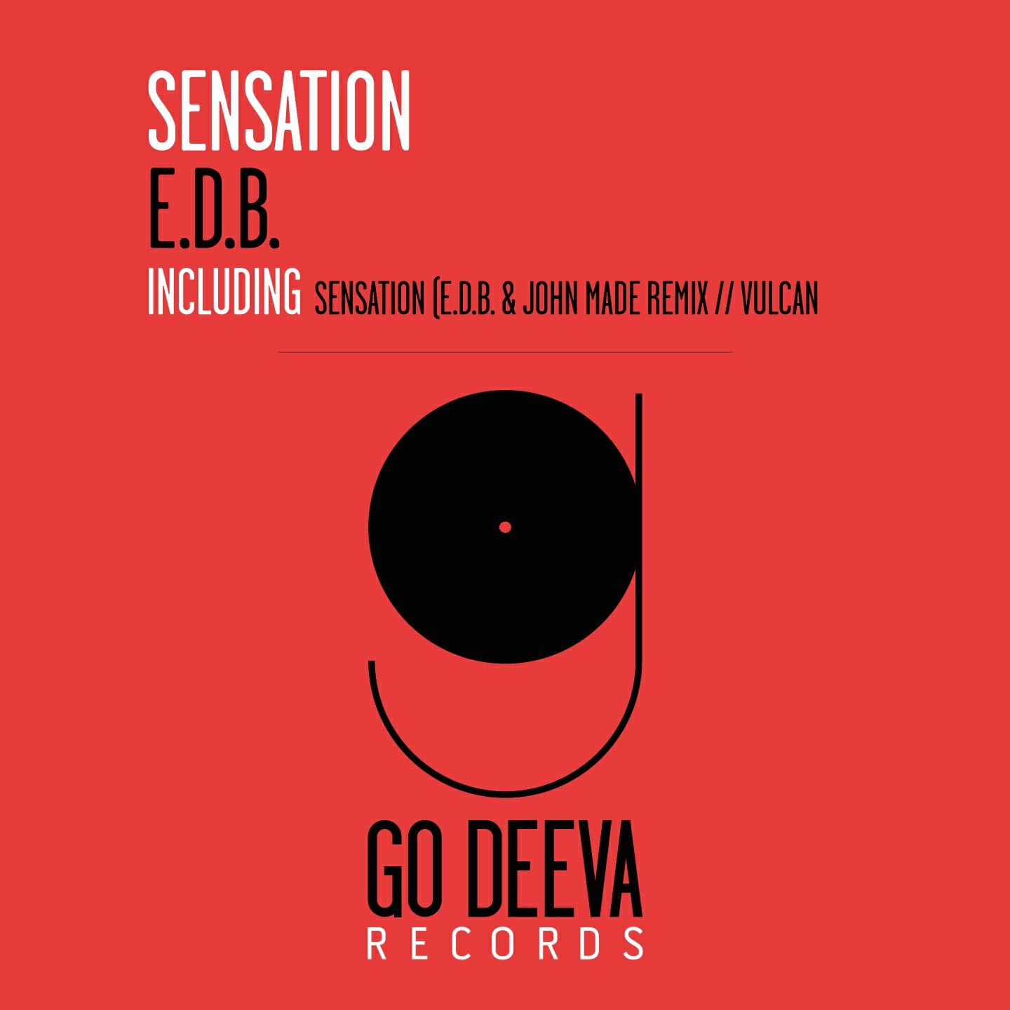 E.D.B. - Sensation (E.d.b. & John Made Remix)