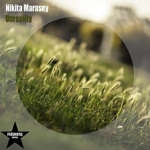 Nikita Marasey - Unreality