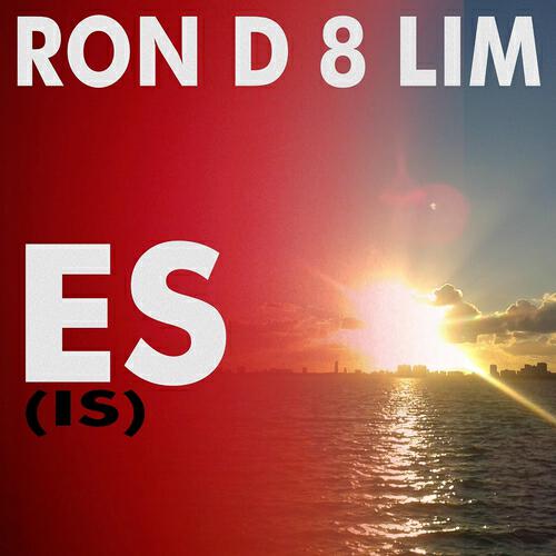 Ron D 8 Lim - Es (Is) (Da Bazz Mix Edit)