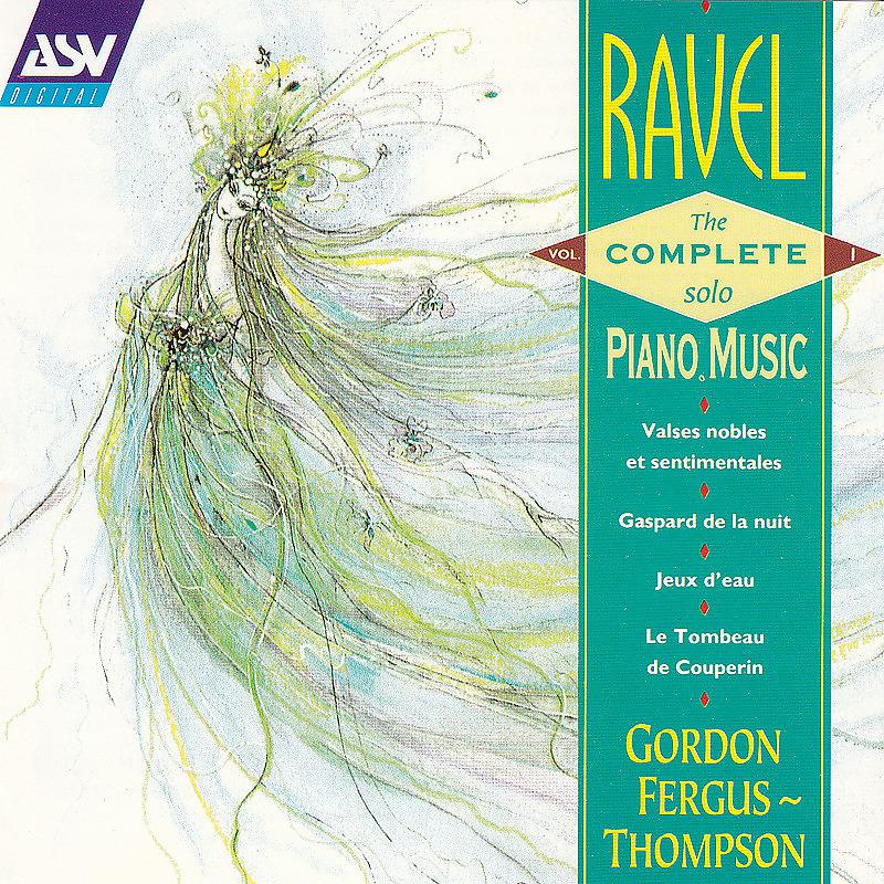 Gordon Fergus-Thompson - Ravel: Gaspard de la nuit, M.55 - I. Ondine
