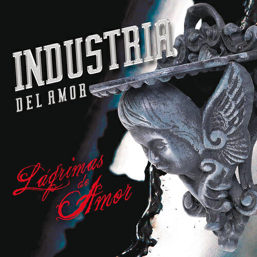 Industria Del Amor - Lágrimas De Amor (Album Version)