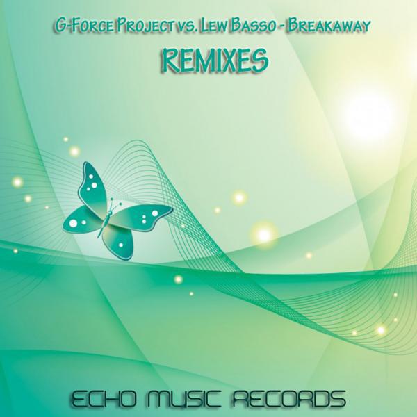 G-Force Project - Breakaway (Benjamin C. Remix)