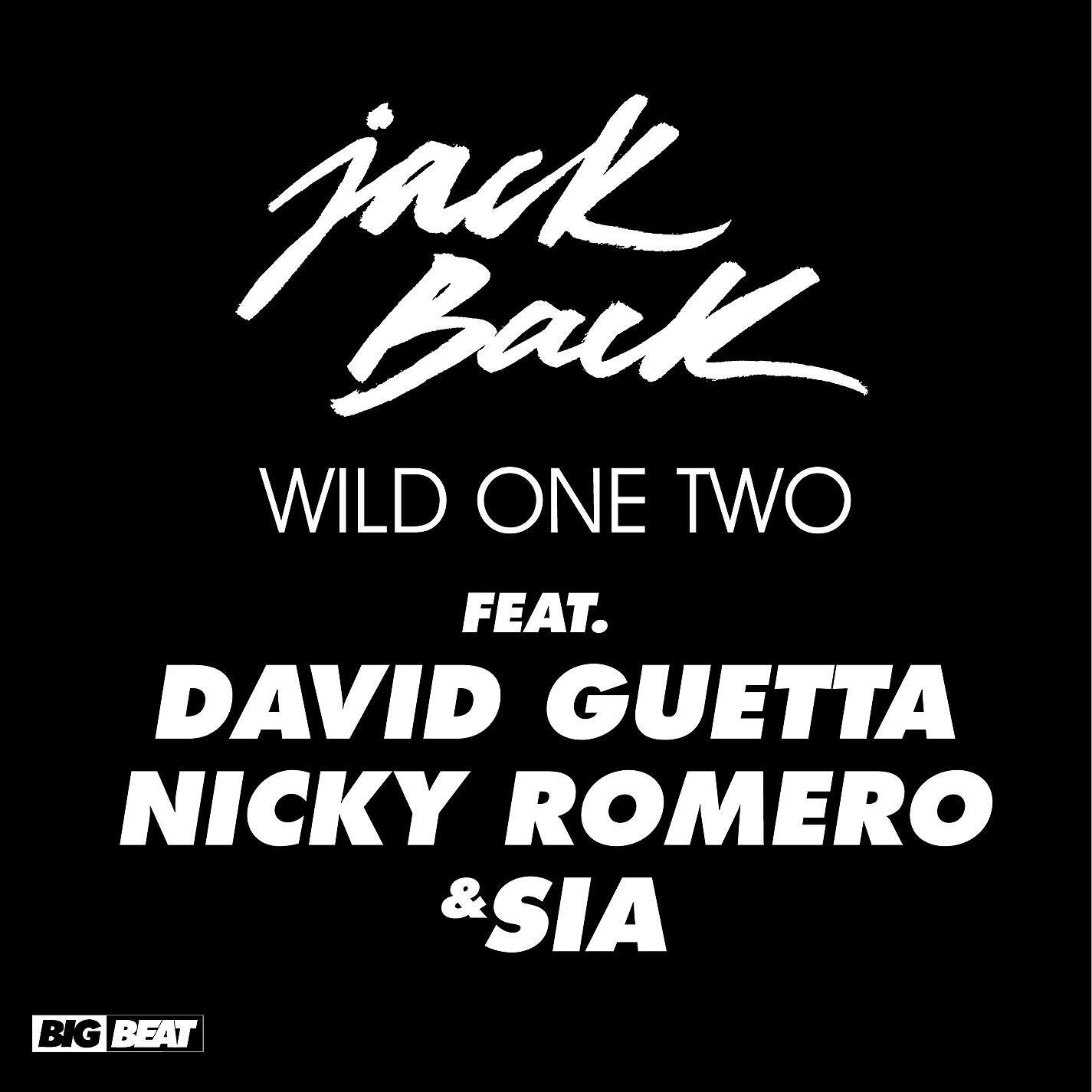 Jack Back - Wild One Two (feat. David Guetta, Nicky Romero & Sia) [Jaywalker Remix]