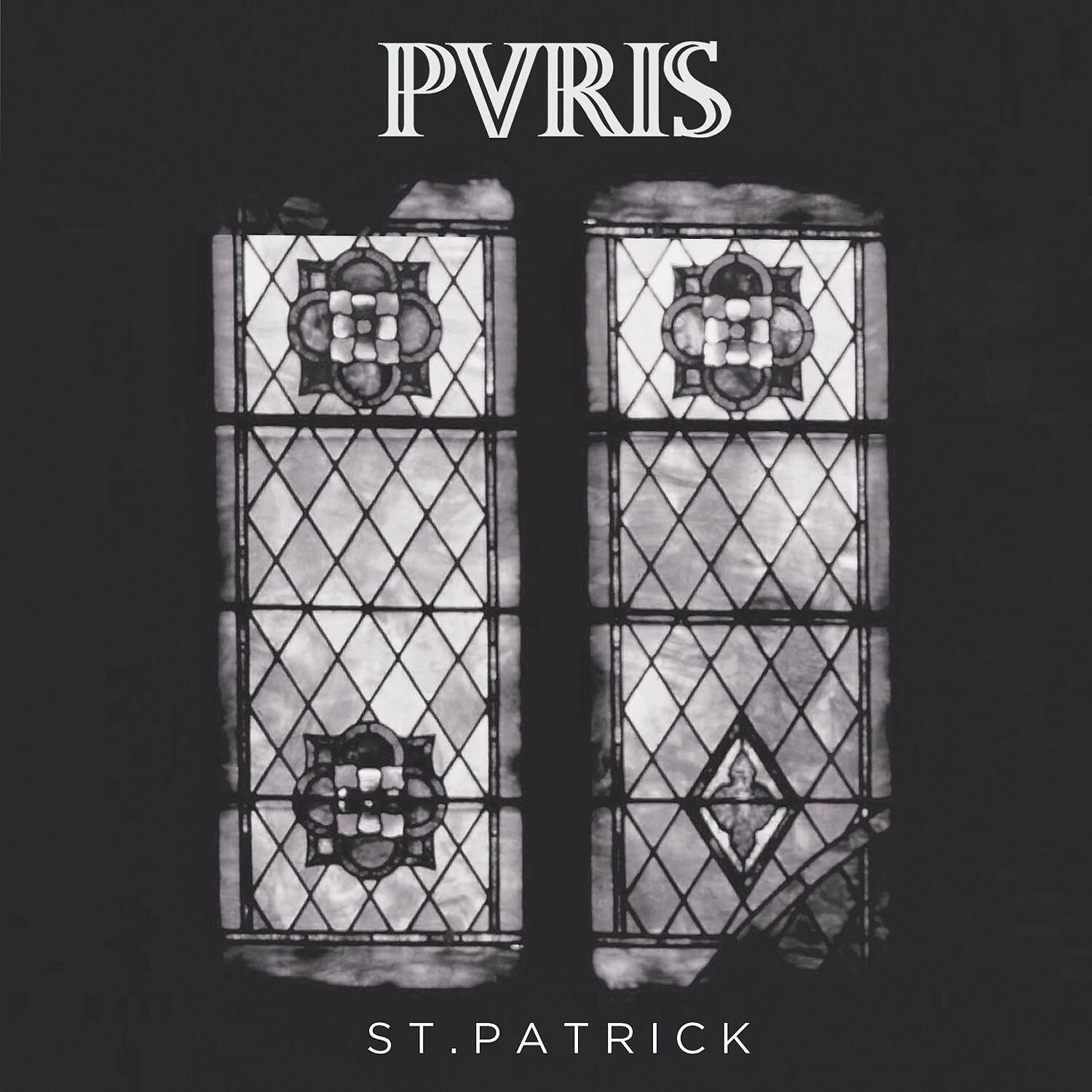 PVRIS - St. Patrick