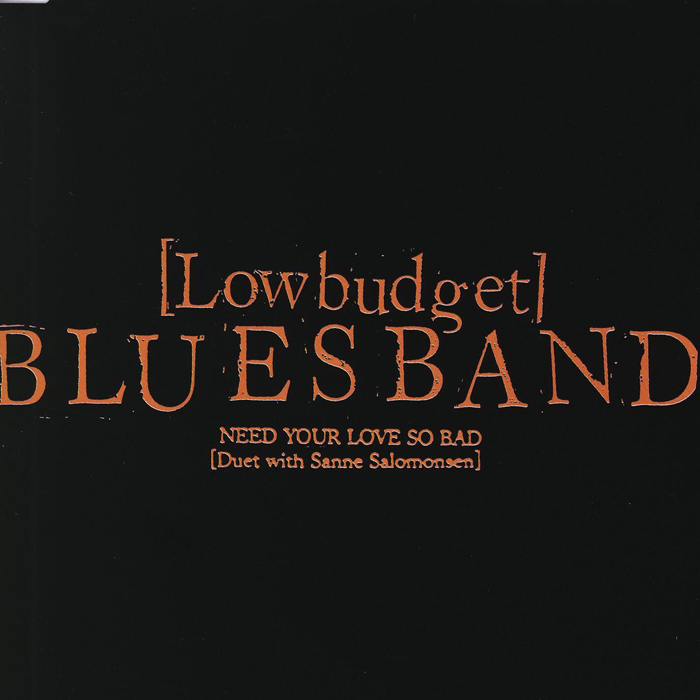 Low Budget Blues Band - Need Your Love So Bad (duet with Sanne Salomonsen)