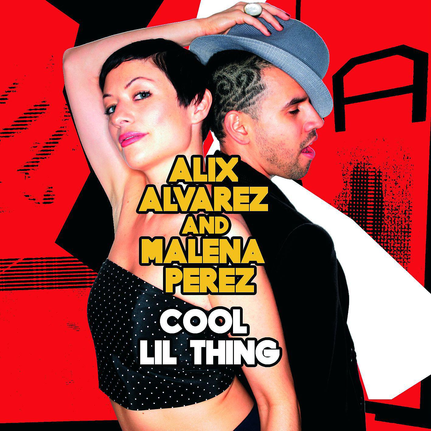 Alix Alvarez & Malena Perez - Cool Lil Thing (Alex Romano Vocal Mix)