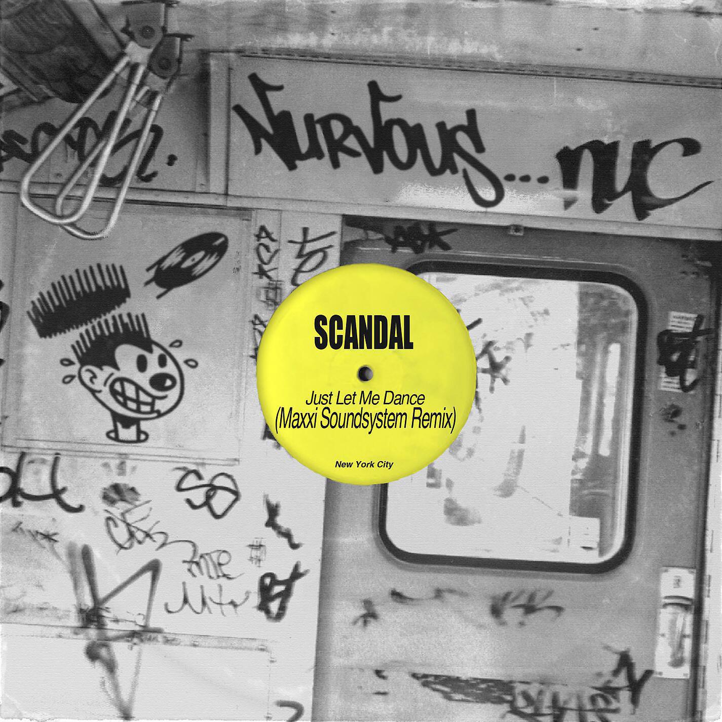 SCANDAL - Just Let Me Dance (Maxxi Soundsystem Remix)