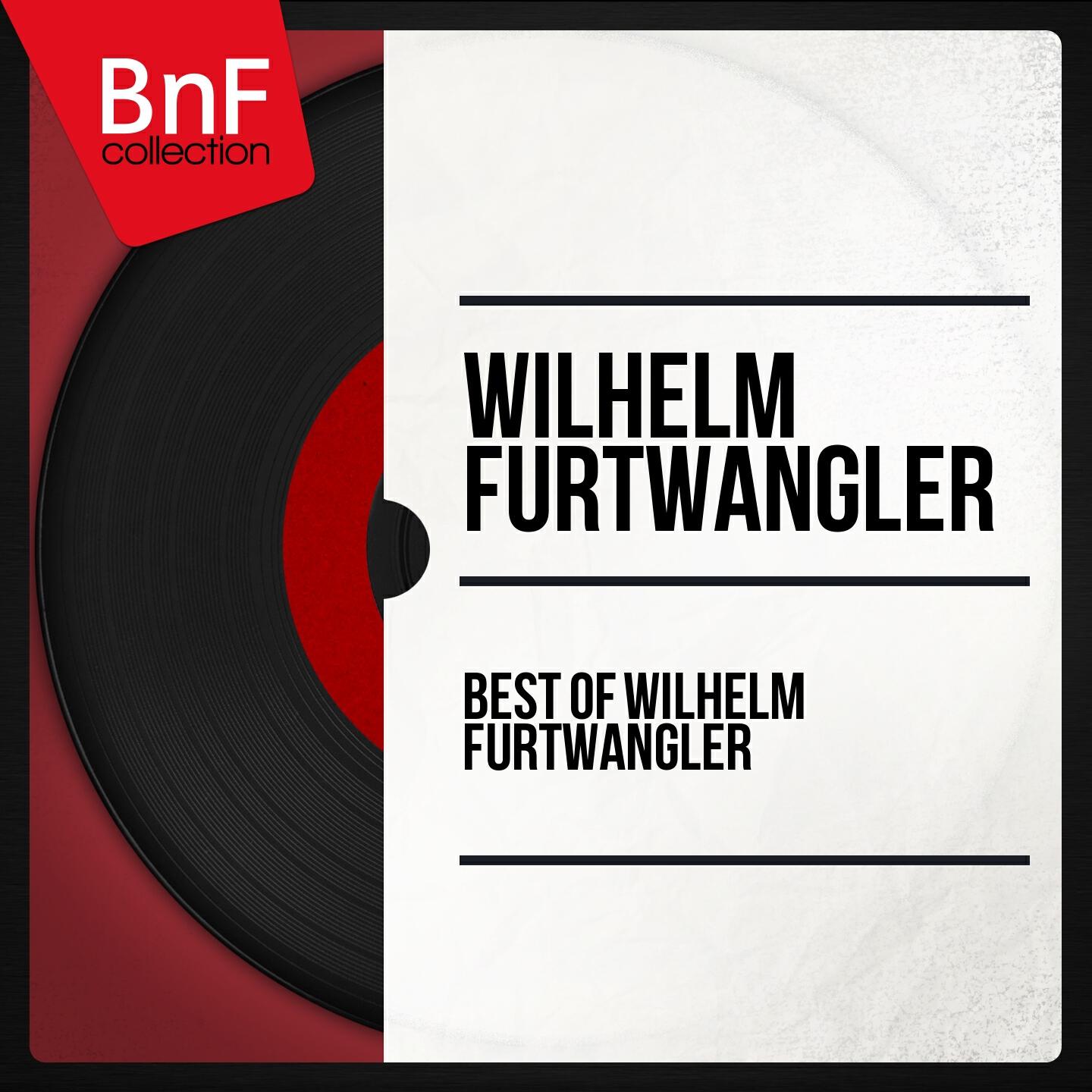 Wilhelm Furtwängler - Symphonie No. 9 in C Major, D. 944 