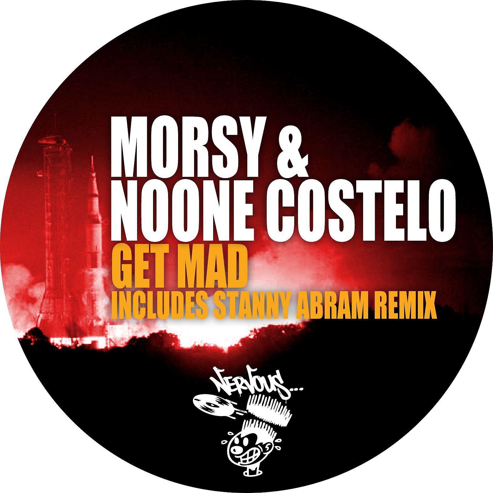 Morsy, Noone Costelo - Get Mad (Stanny Abram Abracadabra Remix)