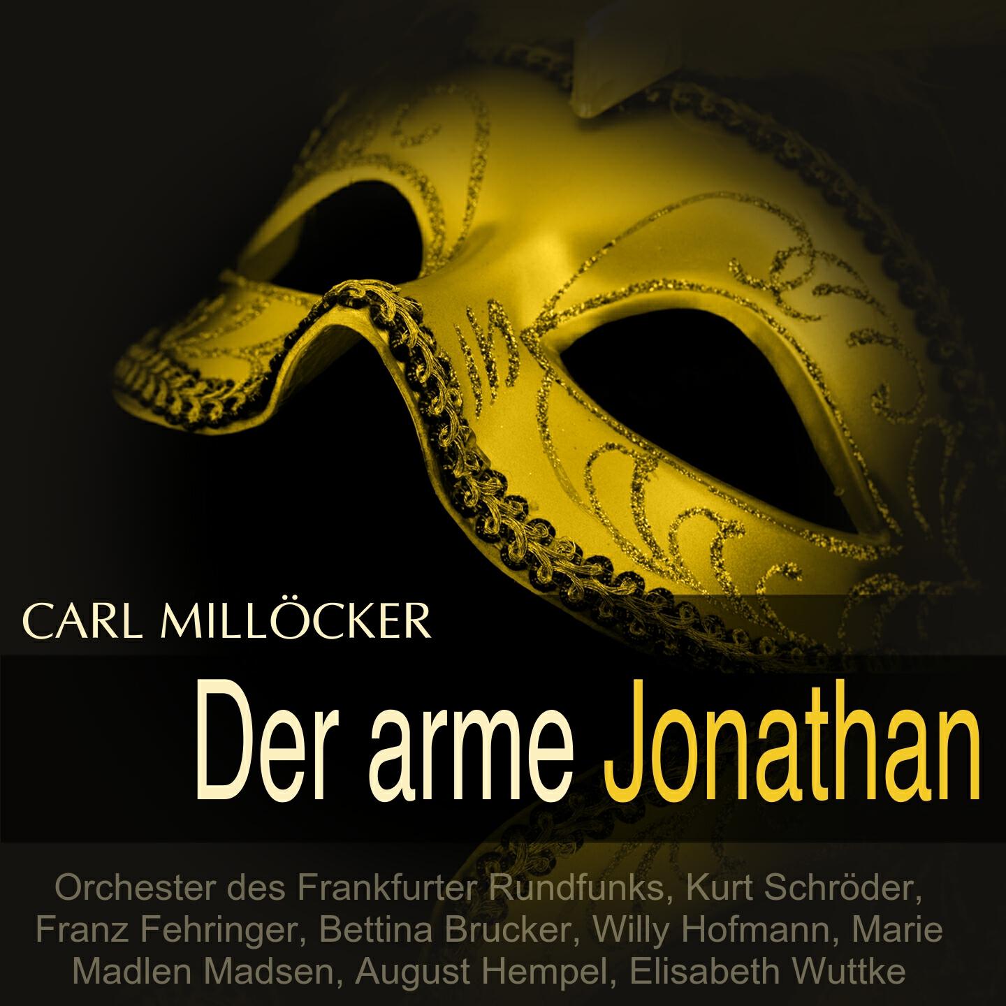 Orchester des Frankfurter Rundfunks - Der arme Jonathan, Akt I: 