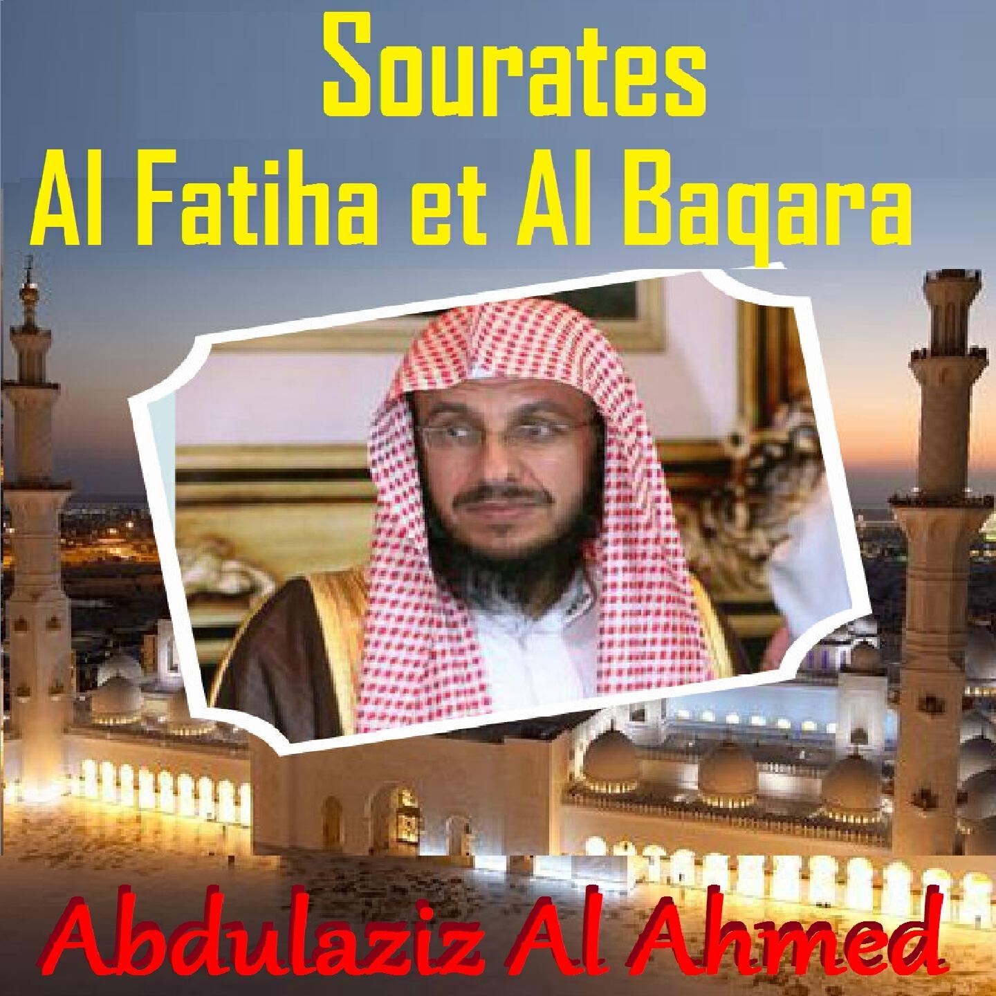 Abdulaziz Al Ahmed - Sourates Al Fatiha & Al Baqara, Pt. 2