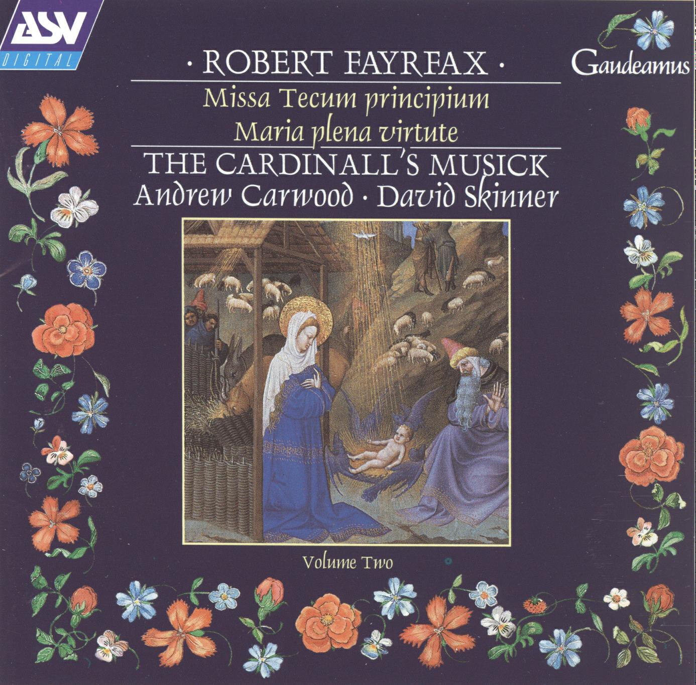 The Cardinall's Musick - Fayrfax: Missa Tecum principium - Gloria